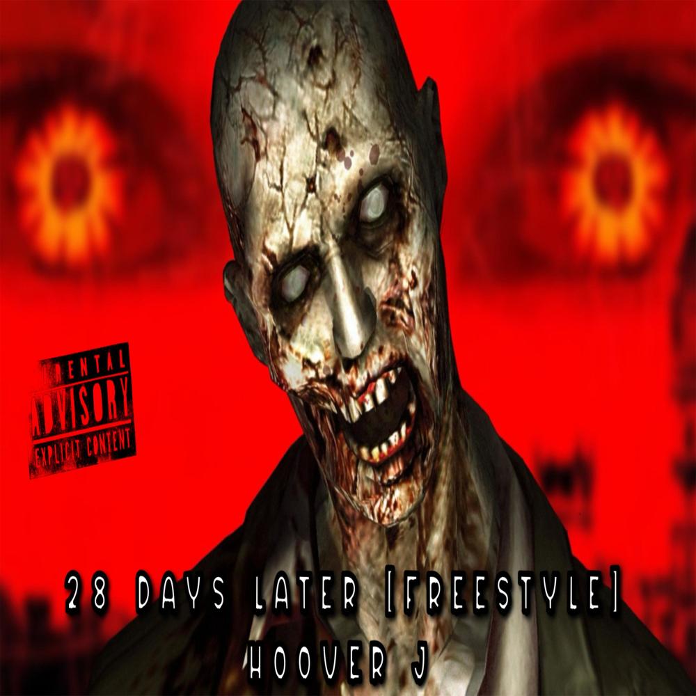 28 Days Later (Freestyle) (Explicit)