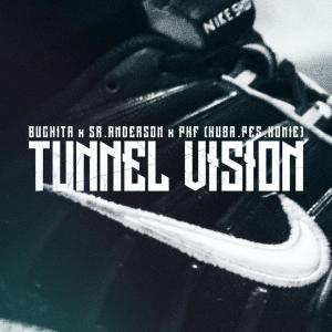 อัลบัม Tunnel Vision (feat. Kuba PKF, PES PKF, Homie PKF & Sr_Anderson) [Explicit] ศิลปิน Buchita