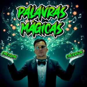 Dengarkan lagu Palavras Mágicas (Cherrin Cherrion) nyanyian MC Japa dengan lirik