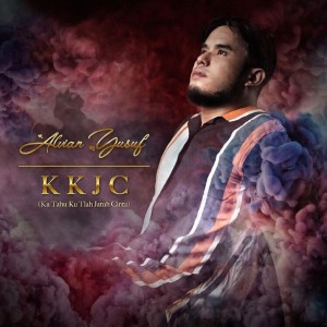 Dengarkan lagu KKJC (Kutau Kutlah Jatuh Cinta) nyanyian Alvian Yusuf dengan lirik