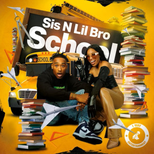Sis N Lil Bro的专辑School