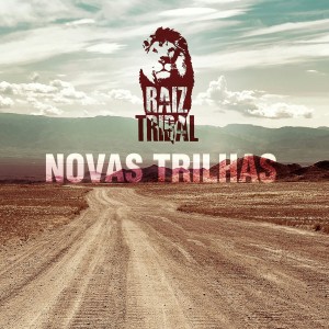 Raiz Tribal的專輯Novas Trilhas