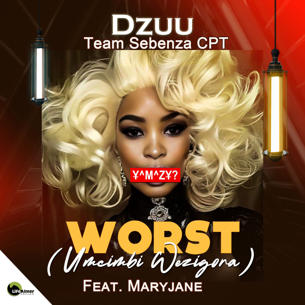 Worst (Umcimbi Wezigora)