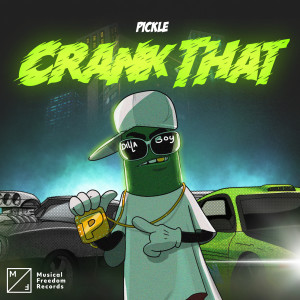 Pickle的專輯Crank That