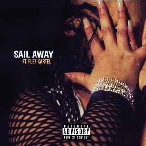 Listen to Sail Away (Explicit) song with lyrics from Koratheartist