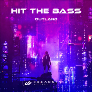 Hit The Bass的專輯Outland