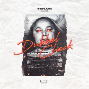 收听Teflon的Dubbelcheck歌词歌曲