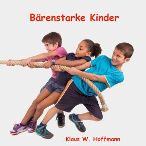 อัลบัม Bärenstarke Kinder ศิลปิน Klaus W. Hoffmann