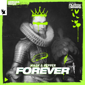 Nash & Pepper的專輯Forever (Filatov & Karas Remix)