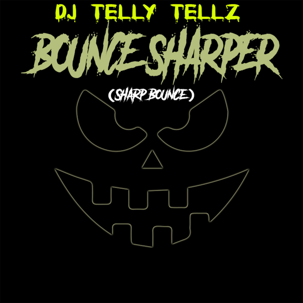 Bounce Sharper (Sharp Bounce) (Explicit)