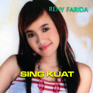 收听Reni Farida的Sing Kuat歌词歌曲