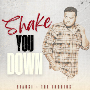 收聽Siaosi的Shake You Down歌詞歌曲