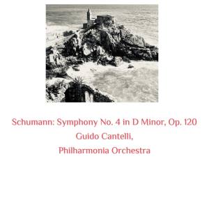 Album Schumann: Symphony No. 4 in D Minor, Op. 120 from Guido Cantelli