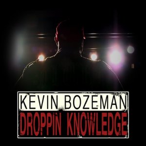 อัลบัม Droppin Knowledge (Explicit) ศิลปิน Kevin Bozeman
