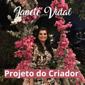 Janete Vidal的专辑Projeto do Criador