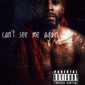 M.A.D.的專輯Cant see me again (Explicit)