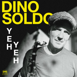 ดาวน์โหลดและฟังเพลง Yeh Yeh พร้อมเนื้อเพลงจาก Dino Soldo