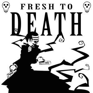 收聽GameboyJones的Fresh To Death (Death The Kid) (feat. DizzyEight) (Explicit)歌詞歌曲