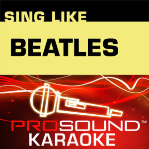 收聽ProSound Karaoke Band的Yesterday (Karaoke Instrumental Track) [In the Style of The Beatles]歌詞歌曲