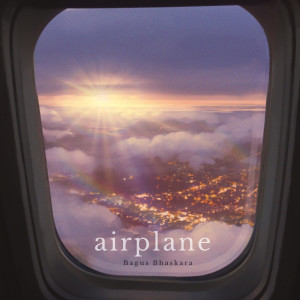 Listen to Airplane song with lyrics from Bagus Bhaskara