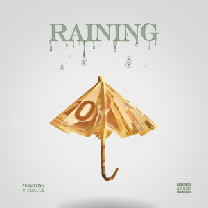sunniLong的專輯Raining (Explicit)