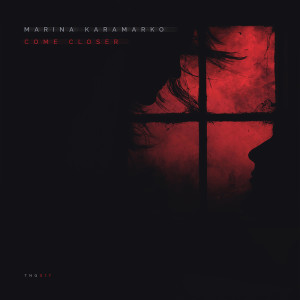 ดาวน์โหลดและฟังเพลง Come Closer (Original Mix) พร้อมเนื้อเพลงจาก Marina Karamarko