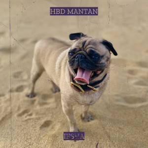 Listen to Hbd Mantan song with lyrics from Iesha