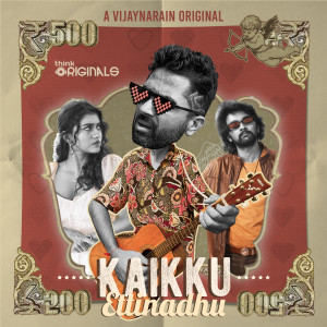 Album Kaikku Ettinadhu (From "Think Originals") from Vijaynarain