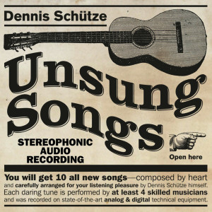 Album Unsung Songs from Dennis Schütze