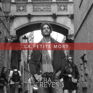 收聽Seba Reyes的La Petite Mort歌詞歌曲
