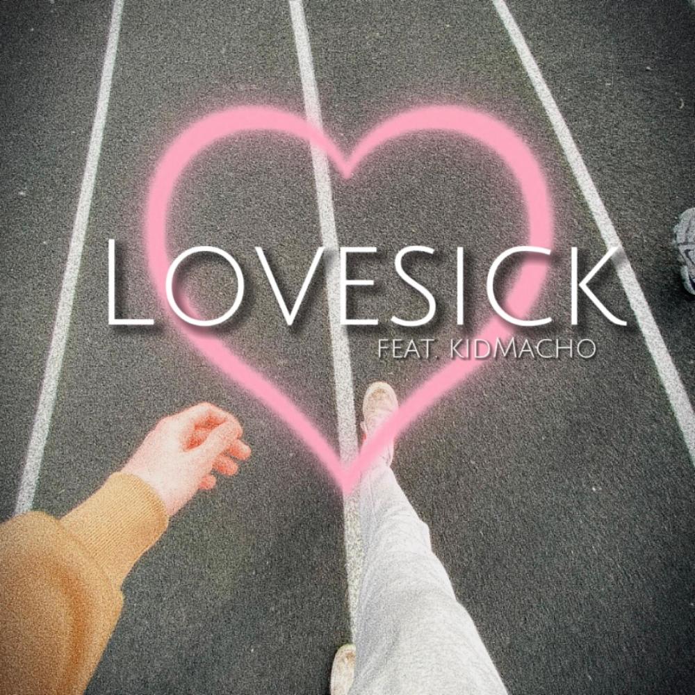 Lovesick (feat. KidMacho) (Explicit)