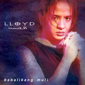 Lloyd Umali的专辑Babalikang Muli