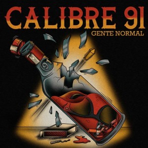 Dengarkan Gente Normal lagu dari Calibre 91 dengan lirik