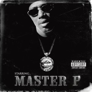 อัลบัม Starring Master P ศิลปิน Master p