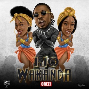 Listen to Ijo Wakanda song with lyrics from Orezi