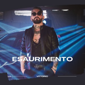 Album Esaurimento oleh Vittorio