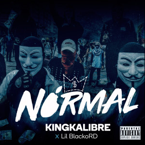 ดาวน์โหลดและฟังเพลง Normal (Explicit) พร้อมเนื้อเพลงจาก King Kalibre