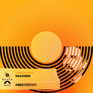 ดาวน์โหลดและฟังเพลง Weakness พร้อมเนื้อเพลงจาก Tough Love