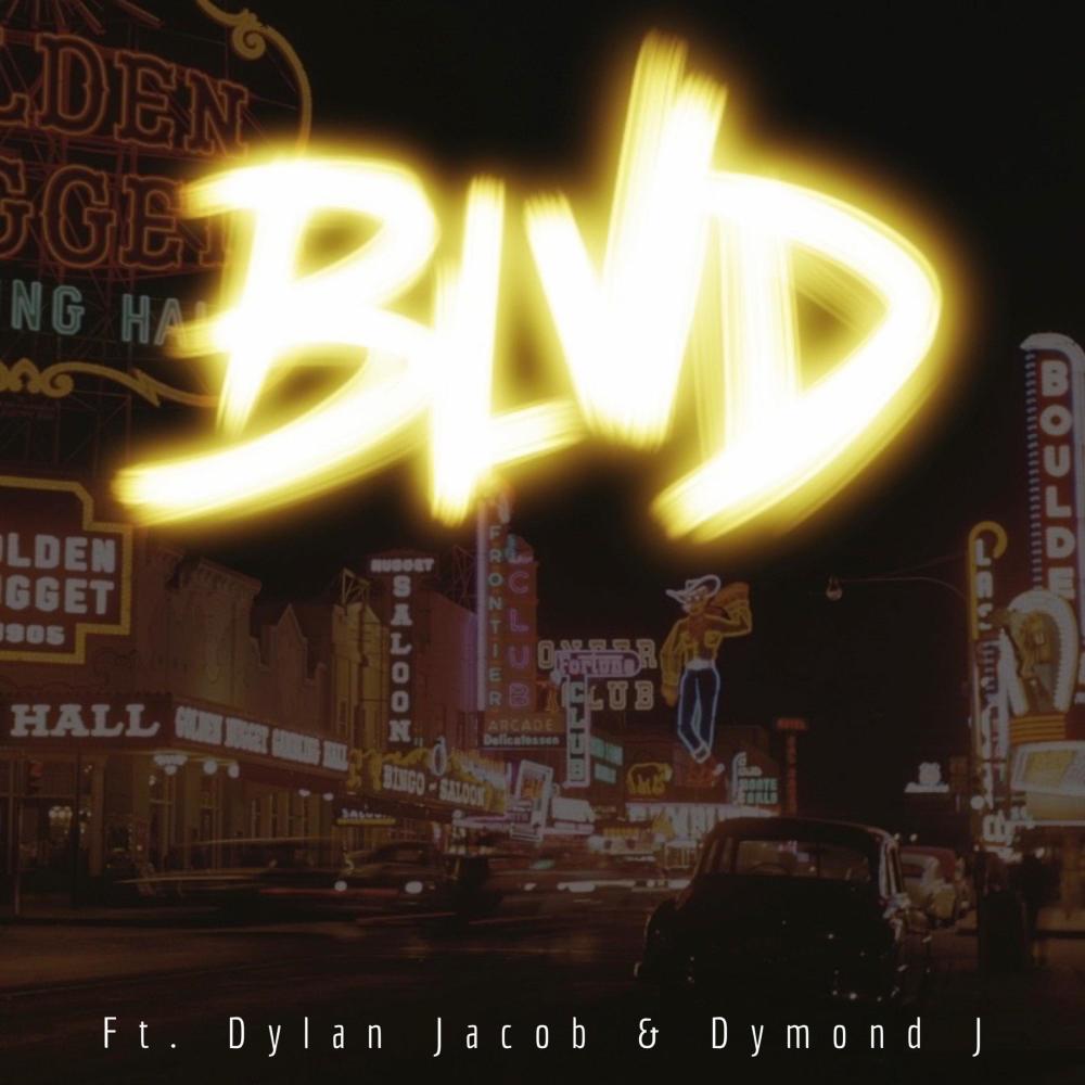 BLVD (feat. Dylan Jacob & Dymond J) (Explicit)