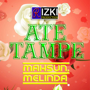 收听Melinda的Ate Tampe歌词歌曲