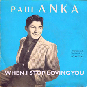 收聽Paul Anka的When I Stop Loving You (1958)歌詞歌曲