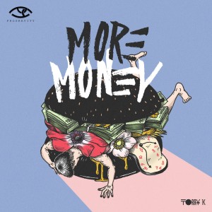 Dengarkan lagu MORE MONEY nyanyian Torry K dengan lirik