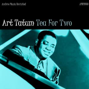 ดาวน์โหลดและฟังเพลง Tea for two พร้อมเนื้อเพลงจาก Art Tatum