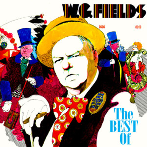 W.C. Fields的專輯The Best Of