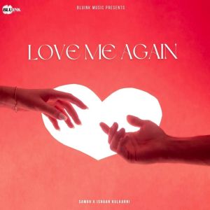 Listen to Love Me Again song with lyrics from Samr8