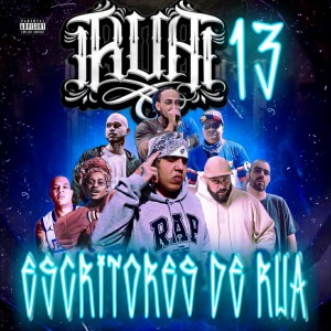 อัลบัม R.U.A 13 - Escritores de Rua (Explicit) ศิลปิน DJ Caique