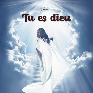 Listen to Tu es Dieu song with lyrics from Giro
