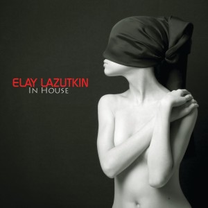Elay Lazutkin的專輯In House - Single