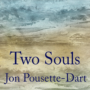 收聽Jon Pousette-Dart的Two Souls歌詞歌曲