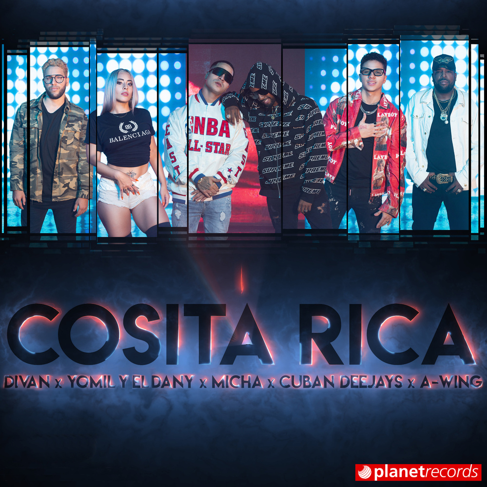 Cosita Rica (with Yomil y El Dany, El Micha, Cuban Deejays & A-WING) (with El Micha, Yomil y El Dany, Divan, A-WING)